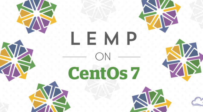 CentOS 下安装 LEMP 服务(Nginx、MariaDB/MySQL 和 PHP) CentOS 下安装 LEMP 服务(Nginx、MariaDB/MySQL 和 PHP)