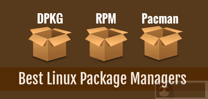 5 款最适合新手的包管理器